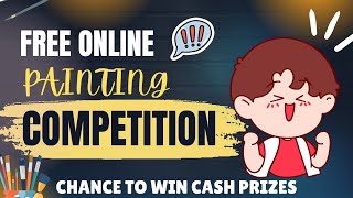 Free Online Competition 2024 🤩  Drawing competition  Win Cash Prize [upl. by Llerahs146]