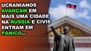 Ucranianos avançam em mais uma cidade dentro da Russia e os civis começam entrar em pânico [upl. by Noned]