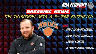 Tom Thibodeau Extended 3 Years By The New York Knicks  Rokas Jokubaitis Decision  Bleacher Report [upl. by Lamiv]