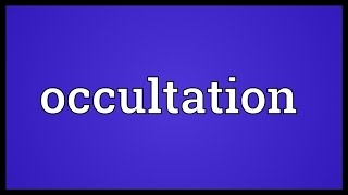 Occultation Meaning [upl. by Ellenahs]