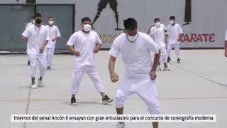 Internos del penal Ancón II ensayan con gran entusiasmo para concurso de coreografías moderna [upl. by Edecrem309]