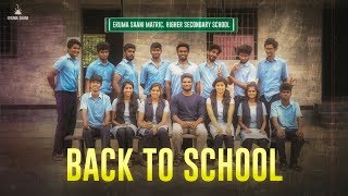 Eruma Saani  Back to School  A Nostalgic Trip [upl. by Atrice211]