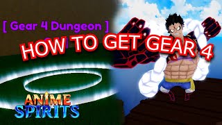 HOW TO GET GEAR 4  Anime Spirits [upl. by Stevy]