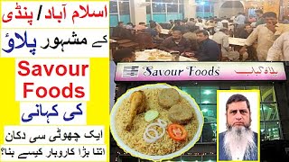 Savour Foods ki Kahani  Islamabad  Pindi ka Mashoor Pulaow [upl. by Dyane]