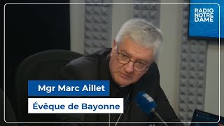 Mgr Marc Aillet  Le Grand Témoin  19102023 [upl. by Winou]