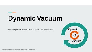 Dynamic Vacuum Technology Introduction [upl. by Sherr439]