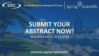 2025 SITC Spring Scientific  Call for Abstracts [upl. by Estis970]