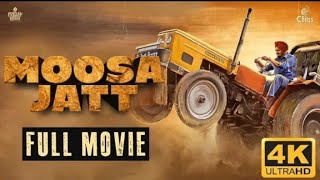 Moosa Jatt Full Movie  Sidhu Moose Wala  Sweetaj Brar  Latest Punjabi Movie [upl. by Vania]