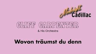 CLIFF CARPENTER amp HIS ORCHESTRA Wovon träumst du denn [upl. by Chara]