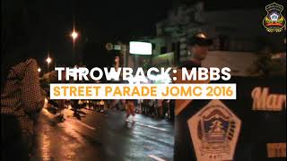 THROWBACK MBBS Street Parade JOMC 2016 [upl. by Ahsenra]