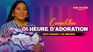 LOR MBONGO  UNE HEURE DADORATION CHRETIENEE Compilation 2022 [upl. by Tsan870]