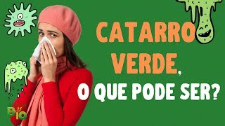 ⚠️ CATARRO VERDE é grave 6 doenças que causam muco verde [upl. by Alyel]