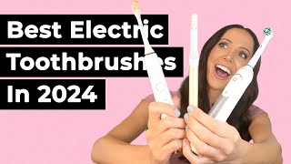 Best Electric Toothbrushes in 2024 Dental Hygienist Explains [upl. by Marijo]