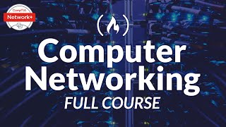 Computer Networking Course  Network Engineering CompTIA Network Exam Prep [upl. by Iline701]