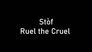 Stòf  Ruel the Cruel 1995 [upl. by Kcam833]