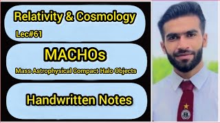 Lec61  MACHOs  Mass Astrophysical Compact Halo Objects  Handwritten Notes [upl. by Hoy]