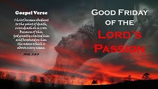 Gospel Acclamation  Good Friday PHIL 289 [upl. by Yreneh]