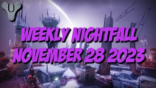 Destiny 2 Season of the Wish  Weekly Nightfall  November 28 2023 [upl. by Merow]