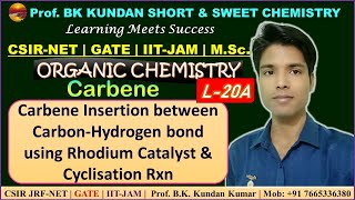 Lect 20A Carbene Insertion between CarbonHydrogen bond using Rhodium Catalyst amp Cyclisation Rxn [upl. by Eniladam]