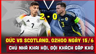 🔴 Dự đoán tỷ số Đức vs Scotland 02h00 ngày 156  Chủ nhà khai hội  VCK Euro 2024 [upl. by Friede]