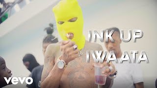 IWaata  INK Up Official Music Video [upl. by Meara]