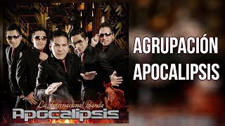 Agrupación Apocalipsis  Ahora Soy Feliz [upl. by Ellan575]