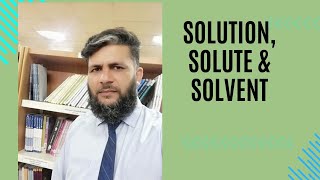 SOLUTION SOLUTE SOVENT DILUTE SOLUTION [upl. by Rehpretsirhc]