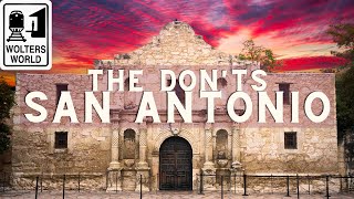 San Antonio The Donts of Visiting San Antonio [upl. by Tega]