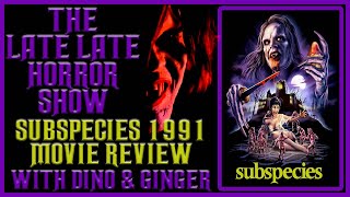 Horror Movie Review Subspecies 1991 Full Moon With Dino amp Ginger [upl. by Rowan537]