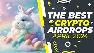 New Crypto Airdrops April 2024 [upl. by Sylas]