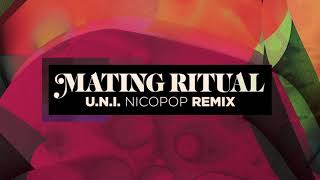 Mating Ritual  UNI nicopop remix Official Audio [upl. by Yazbak]