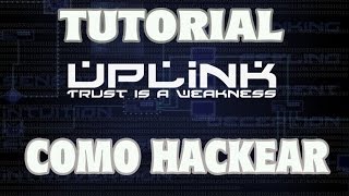 UPLINK  Gameplay Tutorial Español  Vamo a ser Hacker [upl. by Dleifyar]