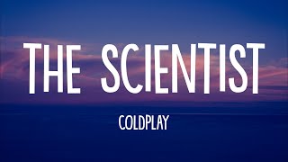 Coldplay  The Scientist Lyrics [upl. by Welcome175]