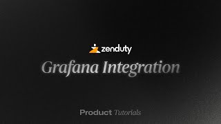 Tutorial Integrating Grafana with Zenduty [upl. by Leoine899]