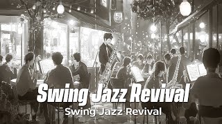 Swing Jazz Revival 🎷1940s Bar Club Nights with Timeless Tunes Vintage Vibes amp Classic Jazz Melodies [upl. by Marion]