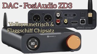 Fosi ZD3 – symmetrischer DAC ESS 9039Q2M mit Flaggschiff Chipsatz [upl. by Marks631]