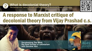 Episode 049 What is decolonial theory A response to Marxist critiques of decolonial theory [upl. by Eusebio60]