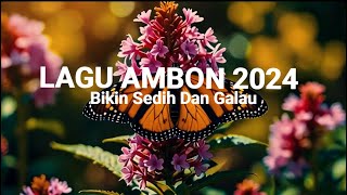 Lagu Ambon 2024 RINDU YANG ILANG  Lagu Sedih Bikin Galau [upl. by Mickelson]