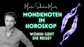 Mondknoten in der Astrologie  Karmische Spuren im Horoskop [upl. by Shiller]