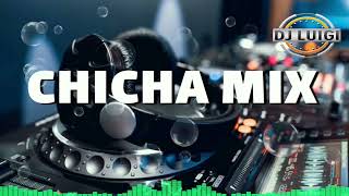 CHICHA 🔷️MIX🔷️ Luigi Dj ☆● [upl. by Lucian]