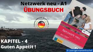 Netzwerk neu Übungsbuch  A1 Audio  KAPITEL – 4  Guten Appetit [upl. by Arzed]