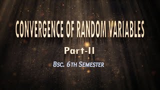 Convergence of Random Variables II by K Sangita Asst profesor mathematics DM University [upl. by Ayikal]