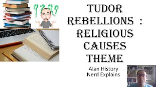 Tudor Rebellions Religious Causes [upl. by Hube]