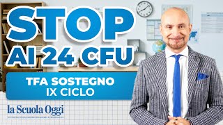 TFA Sostegno IX Ciclo Stop ai 24 CFU il MUR fa chiarezza [upl. by Gerius]