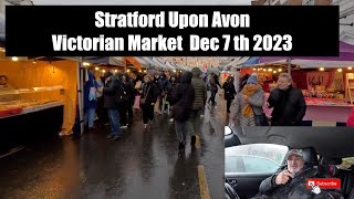 Stratford Upon Avon Victorian Market Dec 7th 2023 [upl. by Polk]