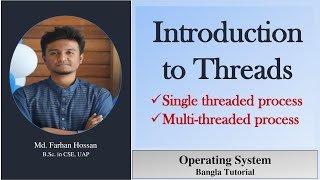 Threads  Single threaded process  Multi threaded process  Bangla Tutorial [upl. by Noj]