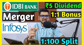 IDBI Bank Merger  Infosys Ltd Declared High Dividend Bonus amp Split With Ex Dates [upl. by Zeuqram]