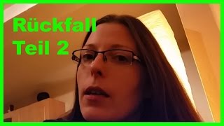 RÜCKFALL Teil 2 AngstreiseVLog 11 [upl. by Ttihw]