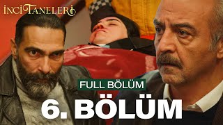 İnci Taneleri – 6 Bölüm [upl. by Jorgensen]