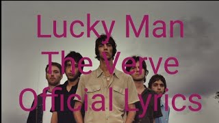 Lucky Man  The Verve  Official Lyrics [upl. by Curnin]